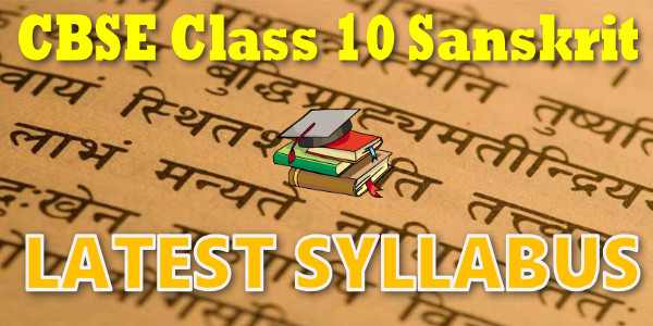 Latest CBSE Syllabus for Class 10 Sanskrit