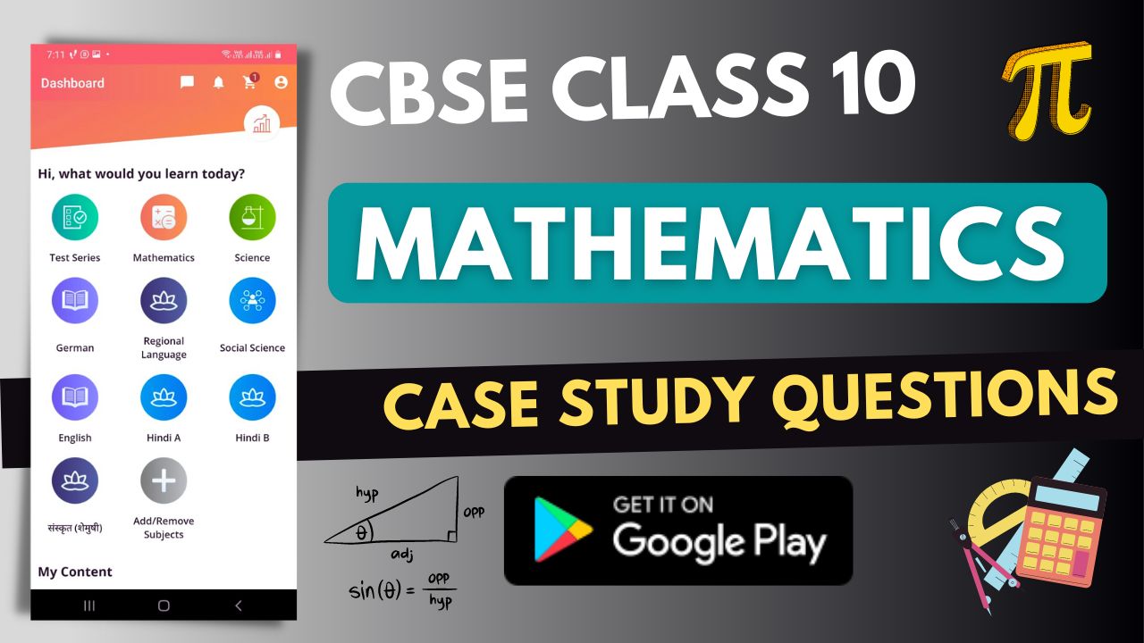 Case Study Class 10 Maths Questions