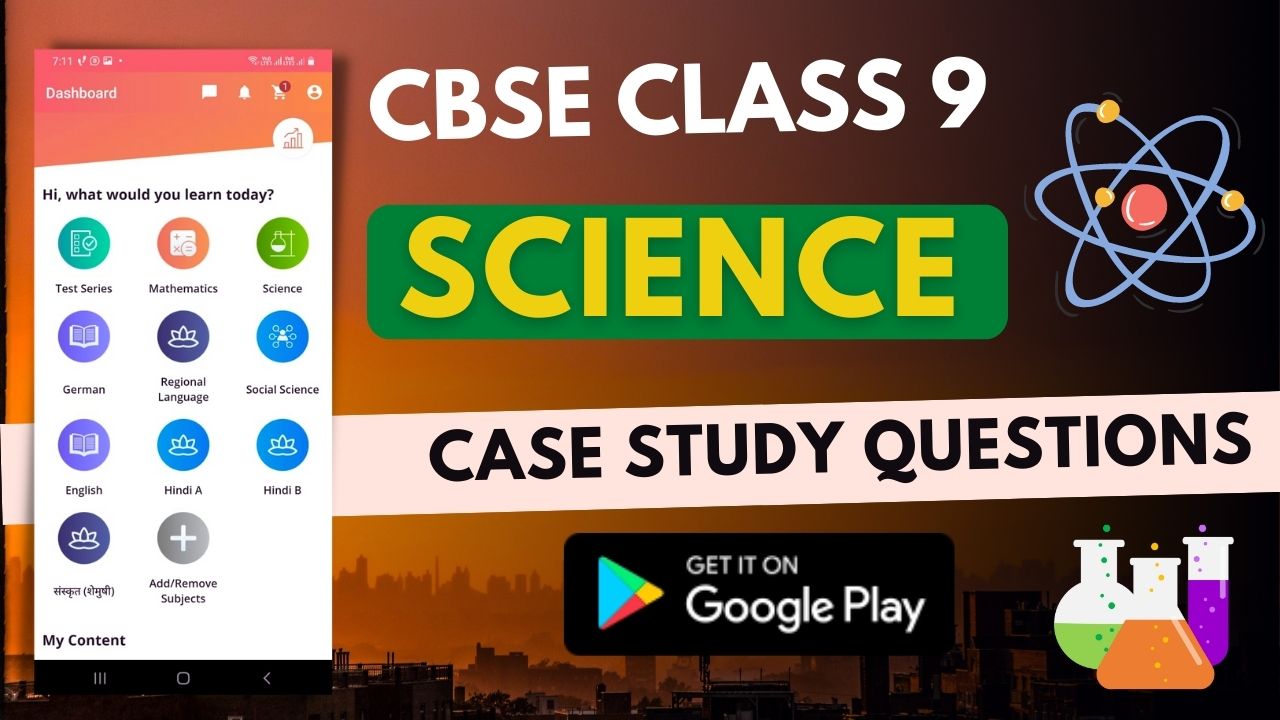 case study questions for science class 9