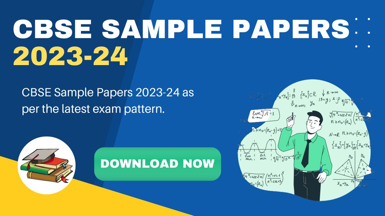CBSE Sample Papers 202324 Free PDF Download