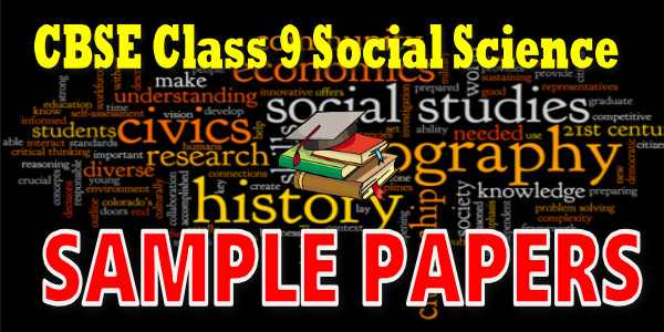 CBSE Sample Papers for Class 9 Social Science