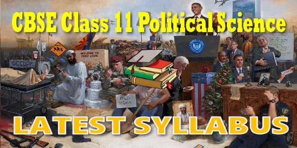 Latest CBSE Syllabus for Class 11 Political Science