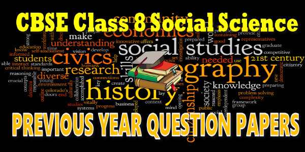 CBSE Previous Year Question Papers Class 8 Social Science