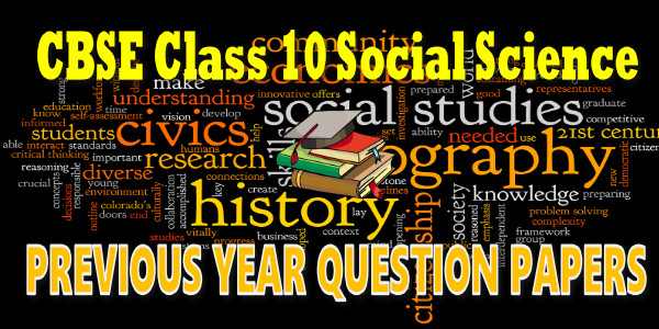 CBSE Previous Year Question Papers Class 10 Social Science