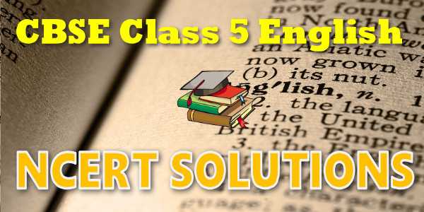 NCERT solutions for class 5 English