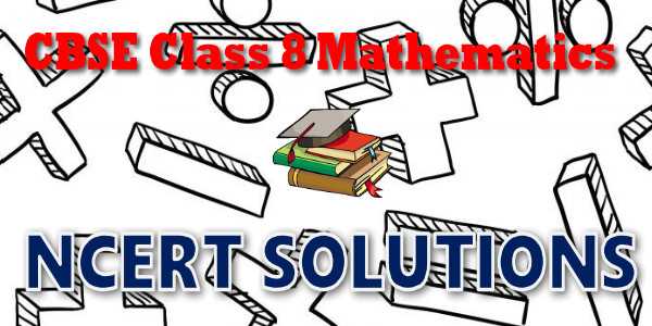 NCERT solutions for class 8 Mathematics