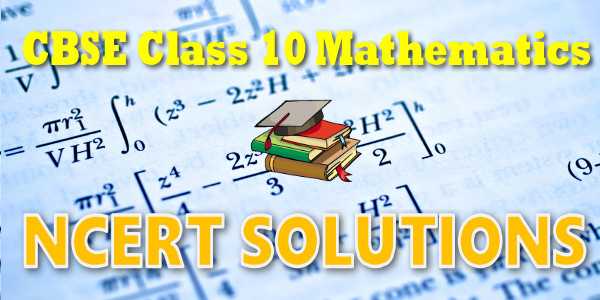 NCERT Solutions for class 10 Mathematics