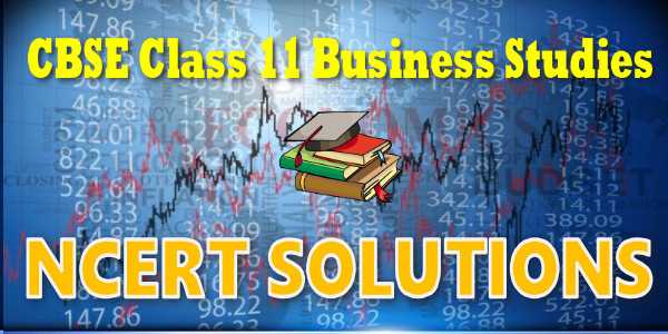 NCERT solutions for class 11 Business studies
