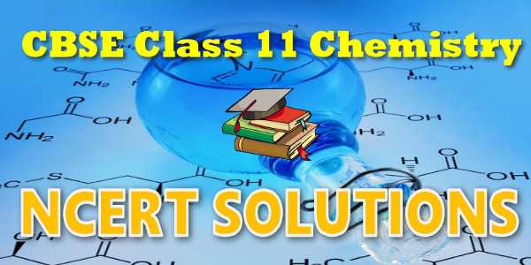NCERT Solutions for class 11 Chemistry