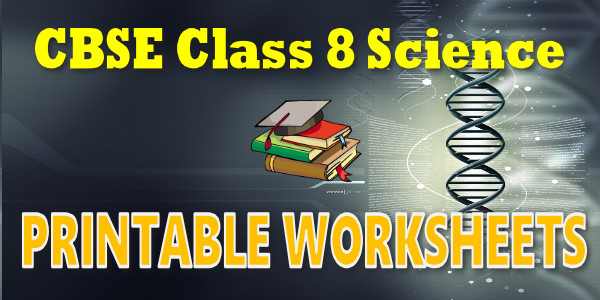 CBSE Printable Worksheets class 8 Science Cell Structure and Functions