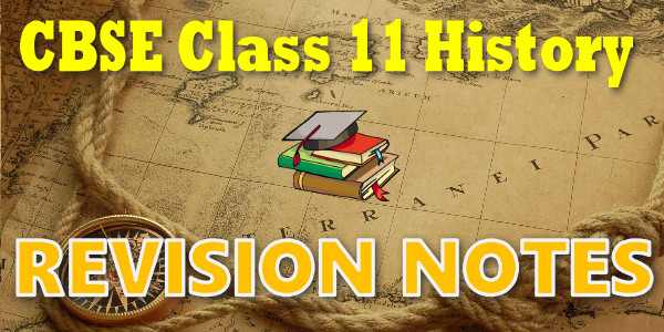 CBSE Revision Notes for class 11 इतिहास