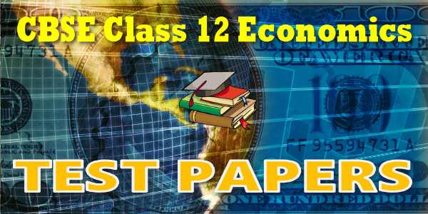 CBSE 12 Economics National Income and Related Aggregates CBSE Test Papers CBSE Test Papers class 12 Economics National Income and Related Aggregates