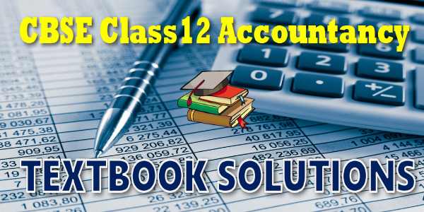 Textbook Solutions for class 12 Accountancy