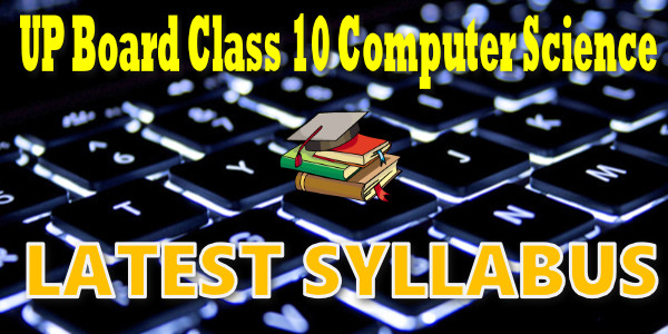 Latest UP Board Syllabus for Class 10 कम्प्यूटर