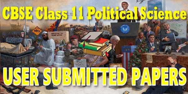 CBSE User Submitted Papers Class 11 Political Science
