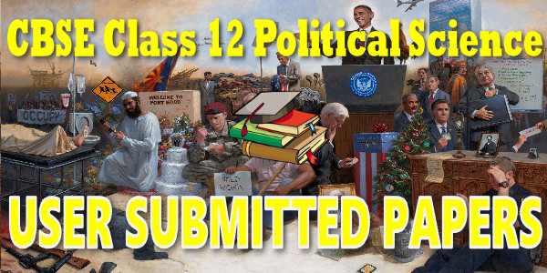 CBSE User Submitted Papers Class 12 Political Science